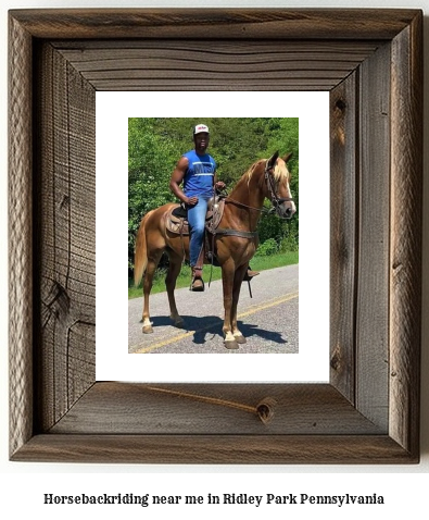 horseback riding near me in Ridley Park, Pennsylvania